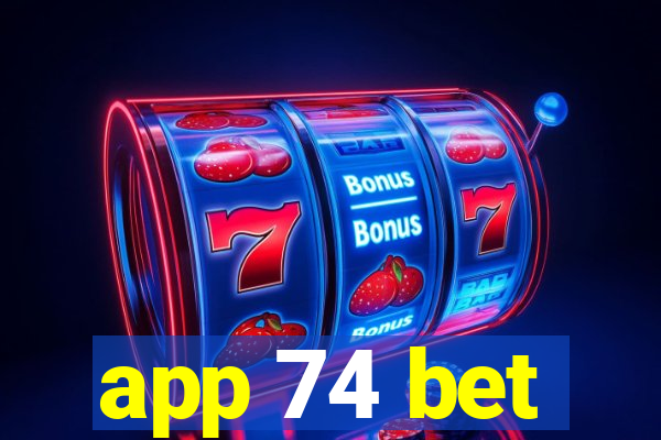 app 74 bet